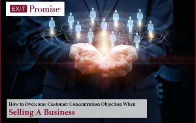 How to Overcome Customer Concentration Objection When Selling a Business