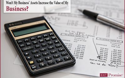 Won’t My Business’s Assets Increase the Value of my Business?